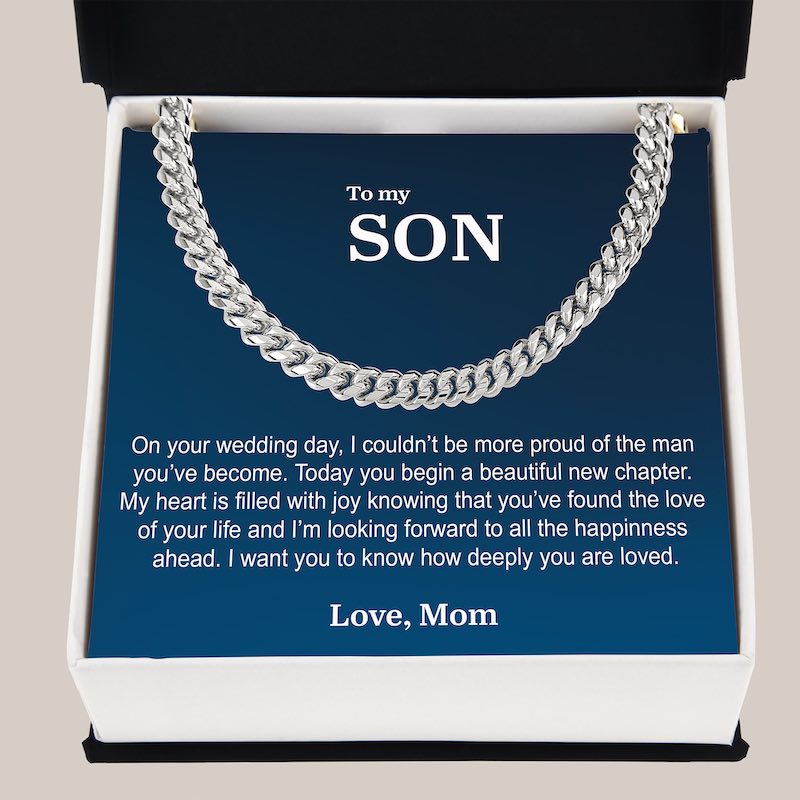 sentimental gift for son on his wedding day: silver Cuban link chain necklace in a gift box with personalized message to 'Son'.